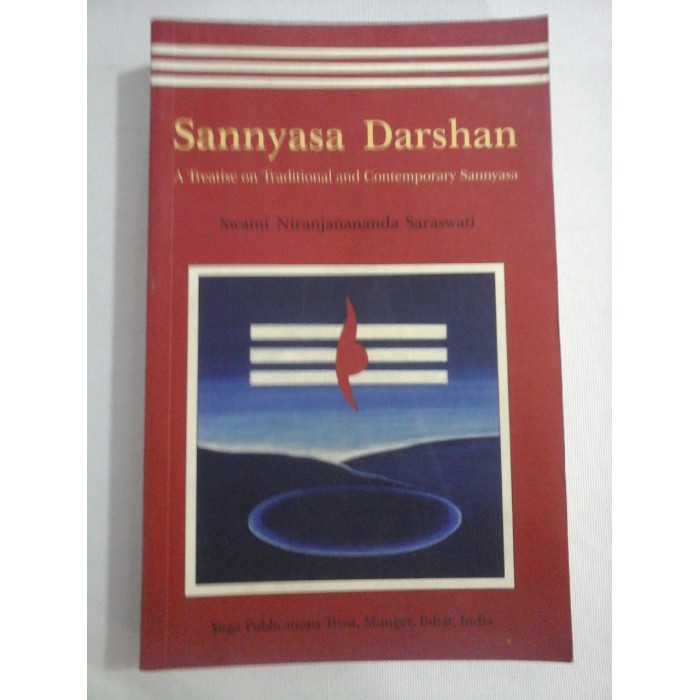 SANNYASA DARSHAN - Swami Niranjanananda SARASWATI (yoga) SANNYASA DARSHAN - Swami Niranjanananda SARASWATI (yoga)